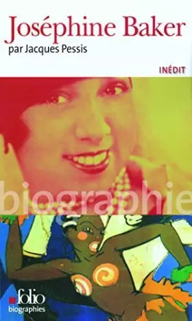 Couverture du produit · Josephine Baker (Folio Biographies) (French Edition) by Pessis, Jacques (2007) Paperback