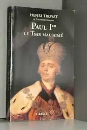 Couverture du produit · Paul Ier : Le Tsar mal aimé
