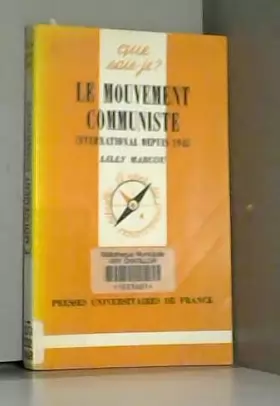 Couverture du produit · Le Mouvement communiste international depuis 1945