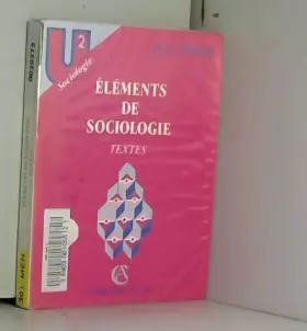 Couverture du produit · Eléments de sociologie - Textes, 3e édition