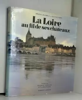 Couverture du produit · La Loire au fil de ses châteaux