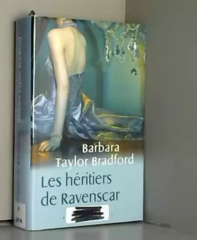Couverture du produit · Les Héritiers De Ravenscar Barbara Taylor Bradford