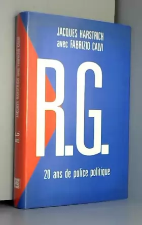 Couverture du produit · R.G. : 20 ans de police politique