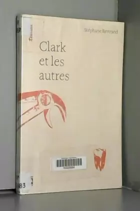 Couverture du produit · Clark et les autres