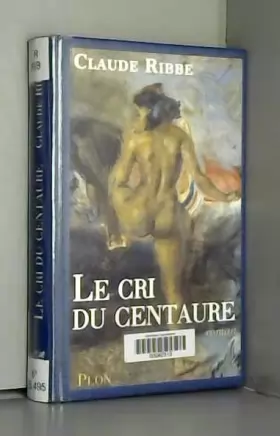 Couverture du produit · Le Cri du centaure