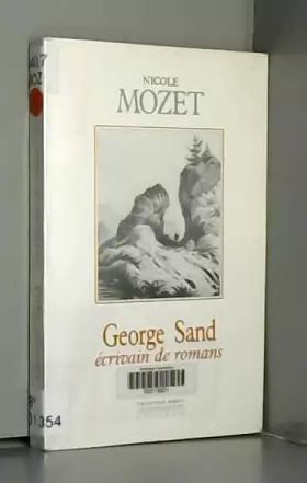 Couverture du produit · George Sand, écrivain de romans