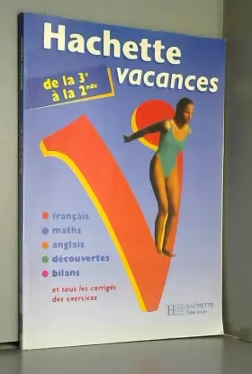 Couverture du produit · HACHETTE VACANCES DE LA 3EME A LA 2NDE. Edition 1999
