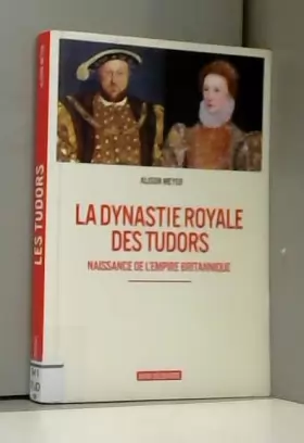 Couverture du produit · La dynastie royale des Tudors
