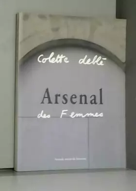 Couverture du produit · Colette Deblé : Arsenal des femmes