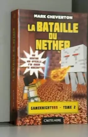 Couverture du produit · Minecraft - Les Aventures de Gameknight999, T2 : La Bataille du Nether