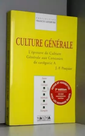 Couverture du produit · Culture générale : l'épreuve de culture générale aux concours de catégorie A, 3e édition