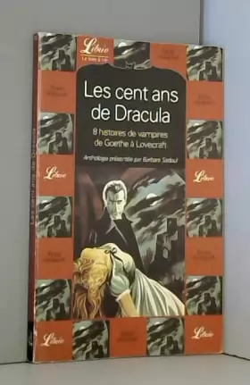 Couverture du produit · LES CENT ANS DE DRACULA. 8 histoires de vampires de Goethe à Lovecraft