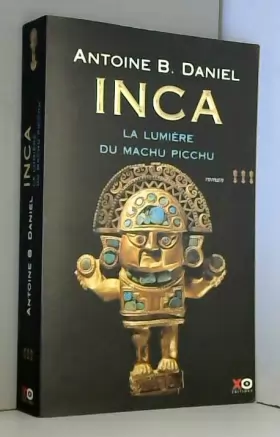 Couverture du produit · Inca, tome 3 : La Lumière du Machu Pichu
