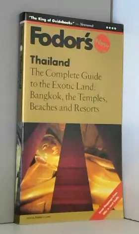 Couverture du produit · Fodor's Thailand, 6th Edition: The Complete Guide to the Exotic Land: Bangkok, the Temples, Beaches and Resorts