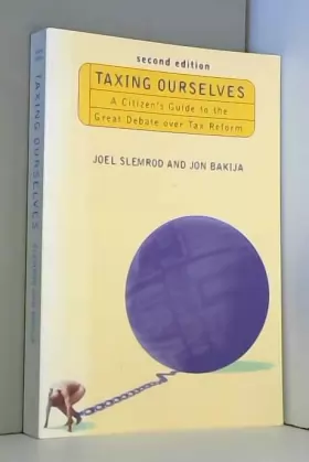 Couverture du produit · Taxing Ourselves: A Citizen's Guide to the Great Debate over Tax Reform
