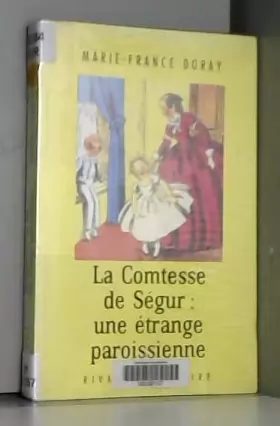 Couverture du produit · La Comtesse de Ségur : une étrange paroissienne