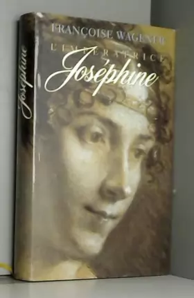 Couverture du produit · L'impératrice Joséphine : 1763-1814