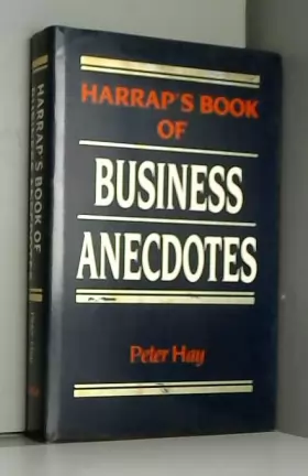 Couverture du produit · Harrap's Book of Business Anecdotes