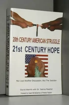 Couverture du produit · 20th Century American Struggle, 21st Century Hope