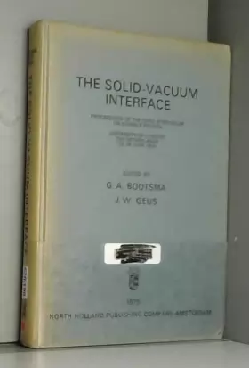 Couverture du produit · Solid-vacuum Interface: 3rd: Symposium Proceedings
