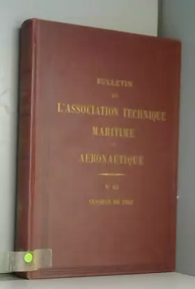 Couverture du produit · Bulletin de l'Association Technique Maritime et Aéronautique - Session de 1963 - n°63 - avec quelques articles techniques sur l