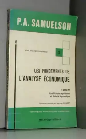 Couverture du produit · P.a. samuelson - Série analyse économique 3 les fondements de l analyse économique tome i théorie de l équilibre et principales