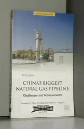 Couverture du produit · China's Biggest Natural Gas Pipeline: Challenges and Achievements - Stories From China