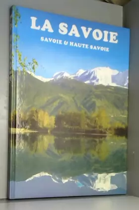 Couverture du produit · La savoie - Savoie & haute-Savoie