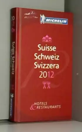 Couverture du produit · Guide MICHELIN Suisse 2012