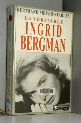 Couverture du produit · La Véritable Ingrid Bergman