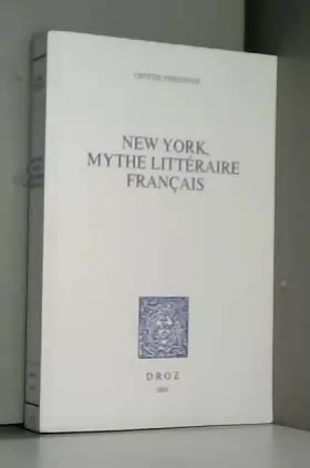 Couverture du produit · New york mythe litteraire français (nø390)