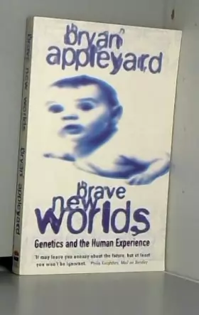 Couverture du produit · Brave New Worlds: Genetics and the Human Experience