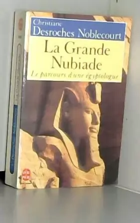 Couverture du produit · La grande nubiade, ou, Le parcours d'une égyptologue