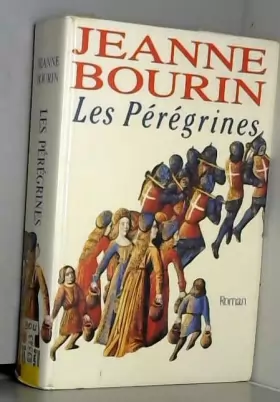 Couverture du produit · Les pérégrines / Bourin, Jeanne / Réf9373