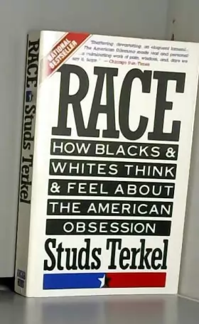 Couverture du produit · Race: How Blacks and Whites Think and Feel About the American Obsession