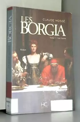 Couverture du produit · Borgia - tome 1 - Les fauves (01)