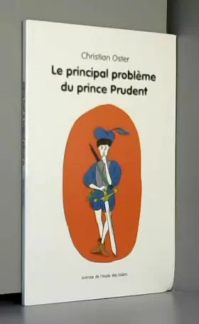 Couverture du produit · Le principal problème du prince Prudent