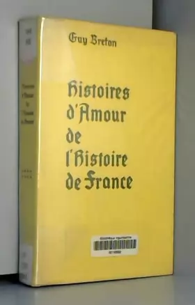 Couverture du produit · Histoires d'amour de l'histoire de France, tome VIII