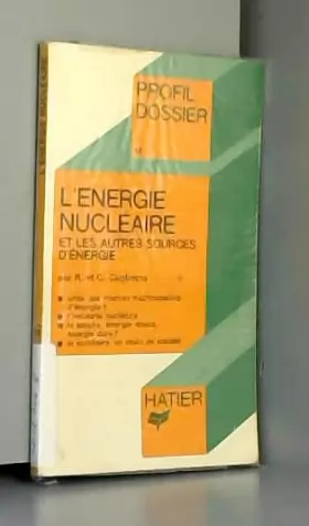 Couverture du produit · L'Energie Nucleaire (Profil Dossier)