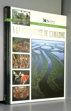 Couverture du produit · A la découverte de l'Amazone