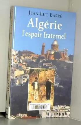 Couverture du produit · Algérie : L'Espoir fraternel