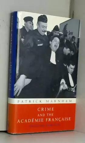 Couverture du produit · Crime and the Academie Francaise: Dispatches from Paris