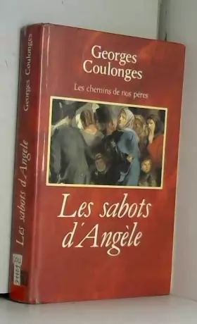 Couverture du produit · Les sabots d'Angèle / Coulonges, Georges / Réf16926