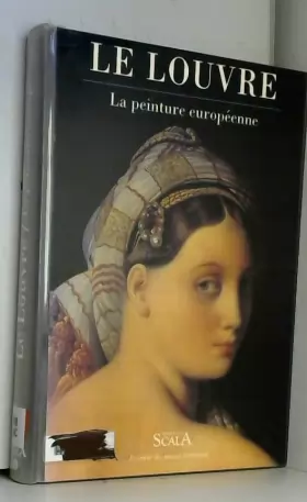 Couverture du produit · Le Louvre: La peinture europeénne
