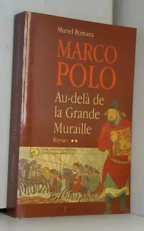 Couverture du produit · Marco Polo Tome 2 : Au-delà de la Grande Muraille