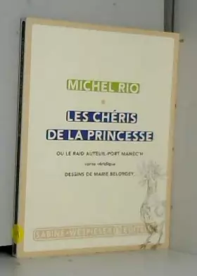 Couverture du produit · Les chéris de la princesse : Ou le raid Auteuil-port Manec'h