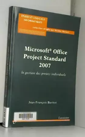 Couverture du produit · Microsoft Office Project Standard 2007 : La gestion des projets individuels