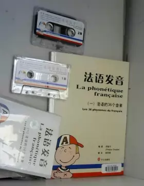 Couverture du produit · La phonétique française : Les 36 phénomènes du français (2Cassette audio)
