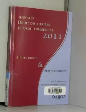 Couverture du produit · Annales droit des affaires et droit commercial 2011. Méthodologie & Sujets corrigés