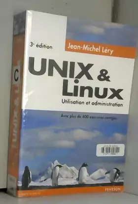 Couverture du produit · Unix et Linux : Utilisation et administration